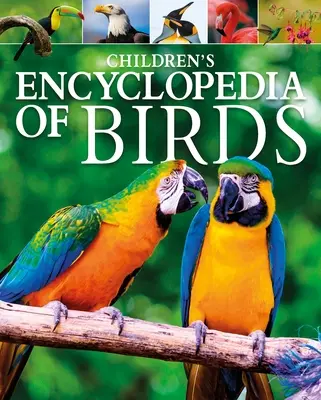 A madarak gyermekenciklopédiája - Children's Encyclopedia of Birds