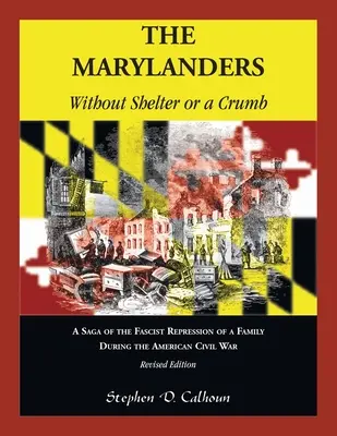 The Marylanders: Menedék és morzsa nélkül, átdolgozott kiadás - The Marylanders: Without Shelter or a Crumb, Revised Edition