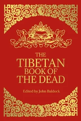 A tibeti halottak könyve - The Tibetan Book of the Dead