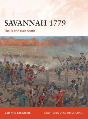 Savannah 1779: A britek délre fordulnak - Savannah 1779: The British Turn South