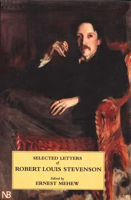 Robert Louis Stevenson válogatott levelei - Selected Letters of Robert Louis Stevenson