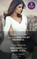 Innocent's One-Night Proposal / The Cost Of Their Royal Fling - Az ártatlan egyéjszakás lánykérés / The Cost of Their Royal Fling - Innocent's One-Night Proposal / The Cost Of Their Royal Fling - The Innocent's One-Night Proposal / the Cost of Their Royal Fling