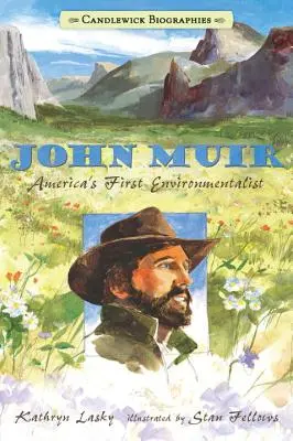 John Muir: Amerika első környezetvédője - John Muir: America's First Environmentalist