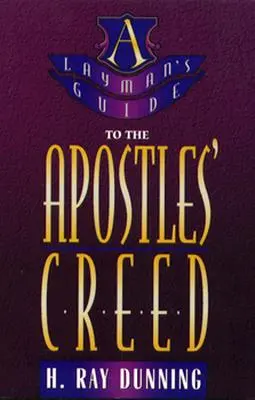 Laikusok útmutatója az Apostoli Hitvalláshoz - Layman's Guide to the Apostles' Creed