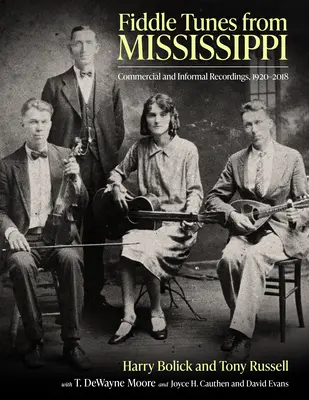 Fiddle Tunes from Mississippi: Kereskedelmi és informális felvételek, 1920-2018 - Fiddle Tunes from Mississippi: Commercial and Informal Recordings, 1920-2018