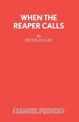Amikor a kaszás hív - When the Reaper Calls