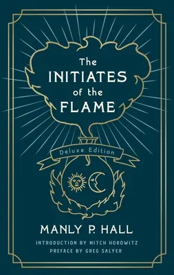 A láng beavatottjai: Deluxe kiadás - The Initiates of the Flame: The Deluxe Edition