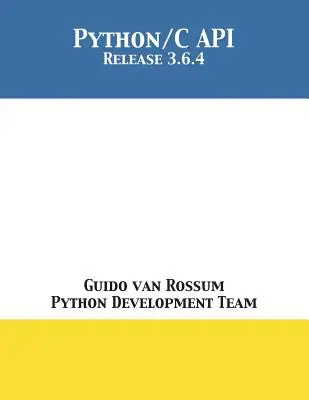 A Python/C API: A 3.6.4-es kiadás - The Python/C API: Release 3.6.4