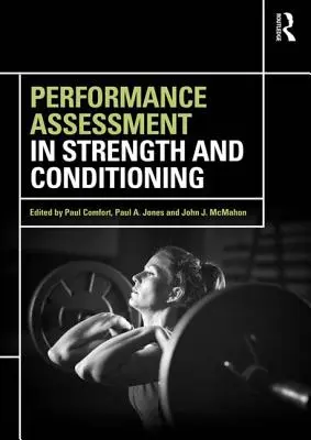 Teljesítményértékelés az erőnlét és a kondicionálás területén - Performance Assessment in Strength and Conditioning