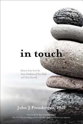 In Touch: Hogyan hangolódjunk testünk belső útmutatásaira és bízzunk önmagunkban? - In Touch: How to Tune in to the Inner Guidance of Your Body and Trust Yourself