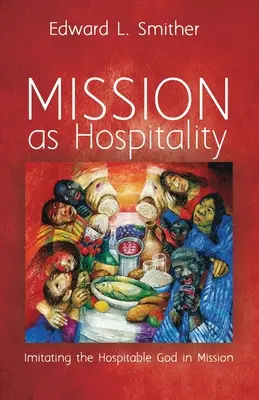 A misszió mint vendégszeretet - Mission as Hospitality