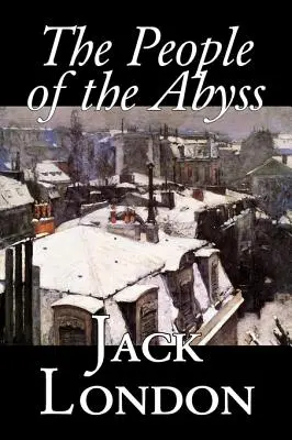 The People of the Abyss, by Jack London, Történelem, Nagy-Britannia - The People of the Abyss, by Jack London, History, Great Britain