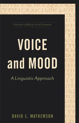 Hang és hangnem: nyelvészeti megközelítés - Voice and Mood: A Linguistic Approach