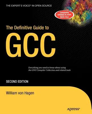 A Gcc végleges útmutatója - The Definitive Guide to Gcc