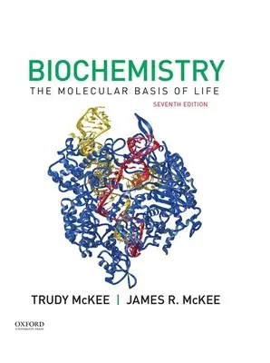 Biokémia: Az élet molekuláris alapja - Biochemistry: The Molecular Basis of Life