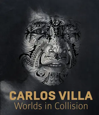 Carlos Villa: Világok ütköznek - Carlos Villa: Worlds in Collision