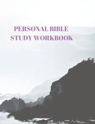 Személyes bibliatanulmányozási munkafüzet: 116 oldalas, formázott Szentírás és tanulmányozás! - Personal Bible Study Workbook: 116 Pages Formated for Scripture and Study!