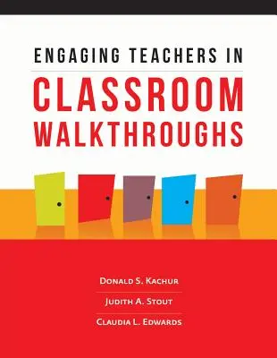 A tanárok bevonása az osztálytermi sétákba - Engaging Teachers in Classroom Walkthroughs