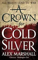 Korona a hideg ezüstért - A Bíbor Birodalom első könyve - Crown for Cold Silver - Book One of the Crimson Empire