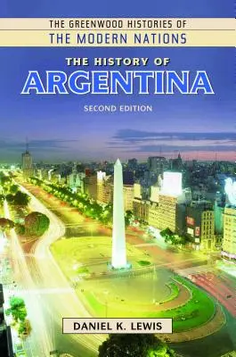 Argentína története - The History of Argentina