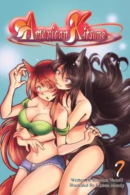 American Kitsune, 7. kötet: A róka bosszúja - American Kitsune, Vol. 7: A Fox's Revenge