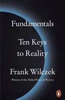 Az alapok - A valóság tíz kulcsa - Fundamentals - Ten Keys to Reality