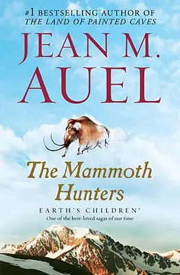 A mamutvadászok: A Föld gyermekei, harmadik könyv - The Mammoth Hunters: Earth's Children, Book Three