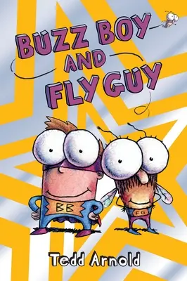 Buzz Boy és a Fly Guy (Fly Guy #9), 9 - Buzz Boy and Fly Guy (Fly Guy #9), 9