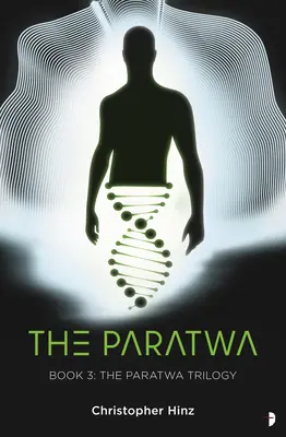 A Paratwa: A Paratwa Saga, III. könyv - The Paratwa: The Paratwa Saga, Book III