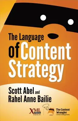 A tartalmi stratégia nyelve - The Language of Content Strategy