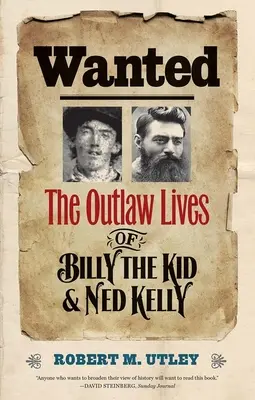 Wanted: Billy the Kid és Ned Kelly törvényen kívüli élete - Wanted: The Outlaw Lives of Billy the Kid and Ned Kelly