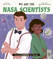 A barátok megváltoztatják a világot: Mi vagyunk a NASA tudósai - Friends Change the World: We Are the NASA Scientists