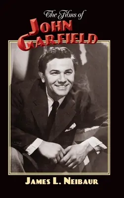 John Garfield filmjei (kemény kötés) - The Films of John Garfield (hardback)