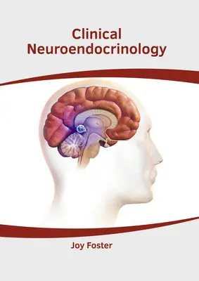 Klinikai neuroendokrinológia - Clinical Neuroendocrinology