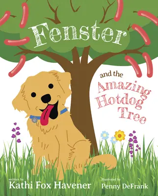 Fenster és a csodálatos hot dog fa - Fenster and the Amazing Hot Dog Tree