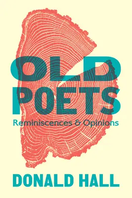 Régi költők: Emlékek és vélemények - Old Poets: Reminiscences and Opinions