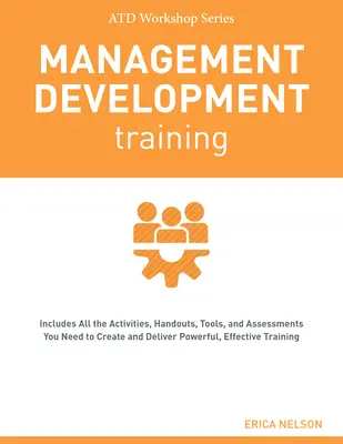 Vezetésfejlesztési tréning: Atd Workshop Series - Management Development Training: Atd Workshop Series