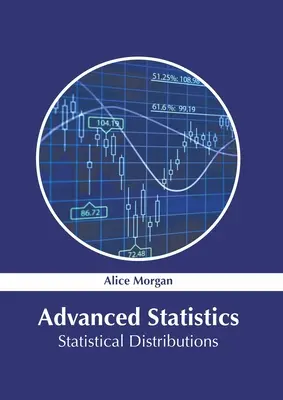 Haladó statisztika: Statisztikai eloszlások - Advanced Statistics: Statistical Distributions