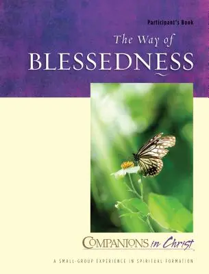 A boldogság útja: Participant's Book - The Way of Blessedness: Participant's Book