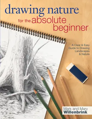 Természetrajz az abszolút kezdőknek - Drawing Nature for the Absolute Beginner