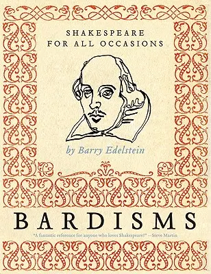 Bardizmusok: Shakespeare minden alkalomra - Bardisms: Shakespeare for All Occasions