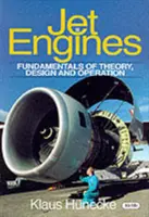 Sugárhajtóművek - Az elmélet, a tervezés és az üzemeltetés alapjai - Jet Engines - Fundamentals of Theory, Design and Operation