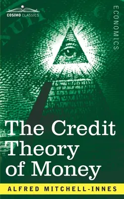 A pénz hitelelmélet - The Credit Theory of Money