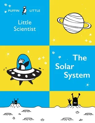 Puffin Kis tudós: A Naprendszer - Puffin Little Scientist: The Solar System