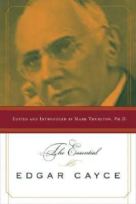 Az esszenciális Edgar Cayce - The Essential Edgar Cayce