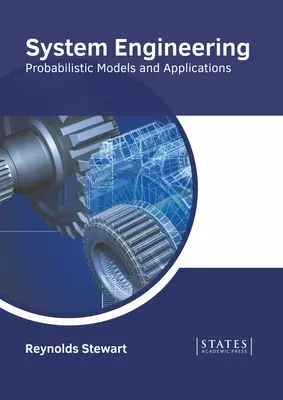 Rendszertechnika: Valószínűségi modellek és alkalmazások - System Engineering: Probabilistic Models and Applications