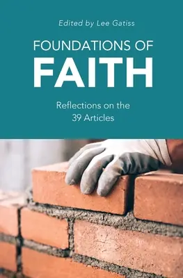 A hit alapjai: Gondolatok a 39 cikkelyről - Foundations of Faith: Reflections on the 39 Articles