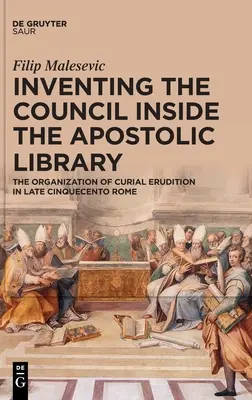 A zsinat feltalálása az Apostoli Könyvtárban - Inventing the Council inside the Apostolic Library