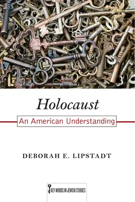 Holokauszt: Egy amerikai megértés - Holocaust: An American Understanding