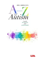 A-Z az autizmusról - Útmutató szülőknek és szakembereknek - A-Z of Autism - A guide for parents and professionals